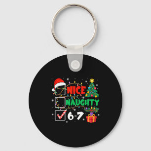 Funny Nice Naughty 6 7 Christmas 67 Meme Xmas Men Key Ring