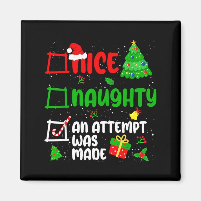Funny Nice Naughty An Attempt Was Made List Xmas S Magnet (Front)