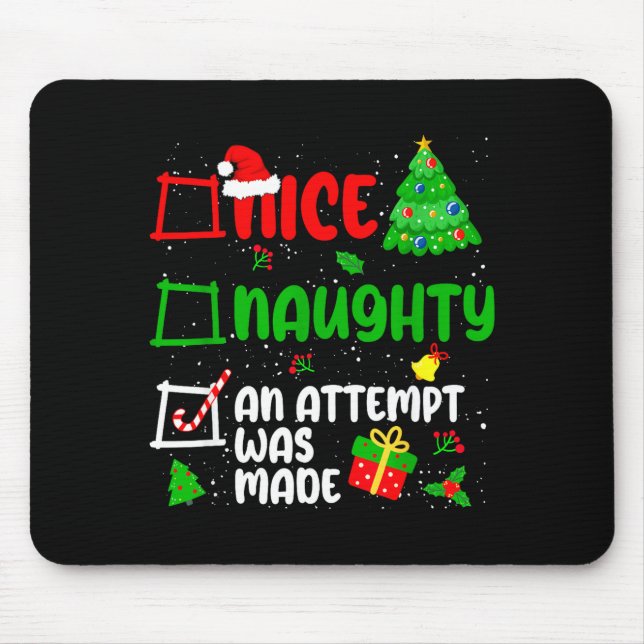 Funny Nice Naughty An Attempt Was Made List Xmas S Mouse Mat (Front)