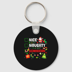 Funny Nice Naughty Dominican Family Men Women Chri Key Ring