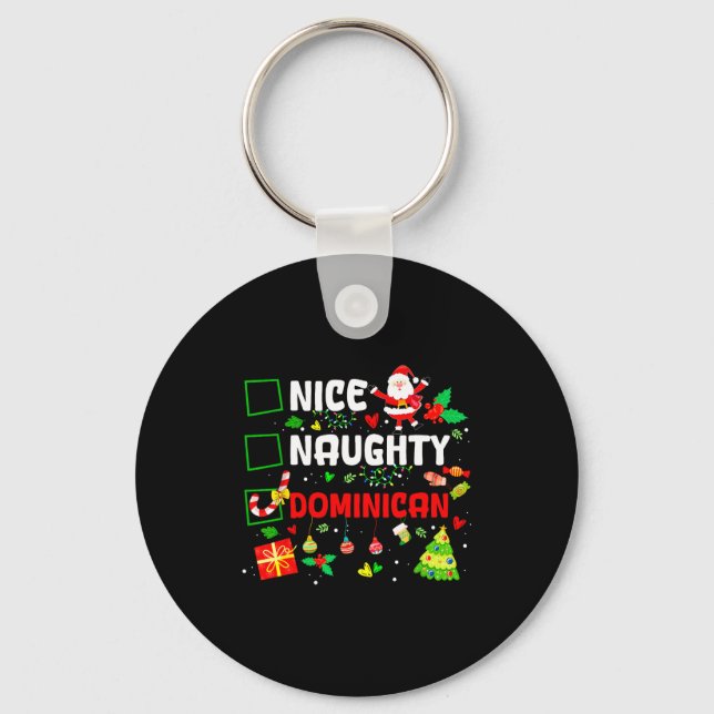 Funny Nice Naughty Dominican Family Men Women Chri Key Ring (Front)
