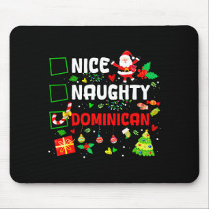 Funny Nice Naughty Dominican Family Men Women Chri Mouse Mat