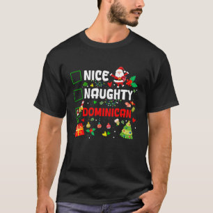 Funny Nice Naughty Dominican Family Men Women Chri T-Shirt
