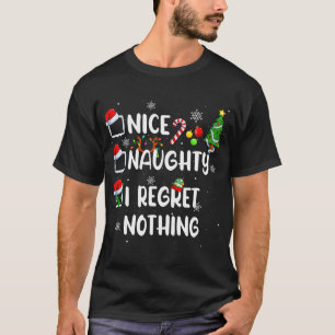 Funny Nice Naughty I Regret Nothing Christmas Paja T-Shirt