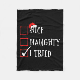 Funny Nice Naughty I Tried Christmas List Xmas San Fleece Blanket