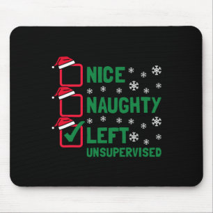Funny Nice Naughty Left Unsupervised Christmas San Mouse Mat