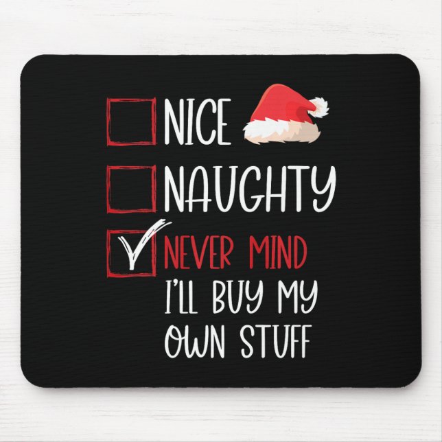 Funny Nice Naughty Never Mind Santa Check List Chr Mouse Mat (Front)