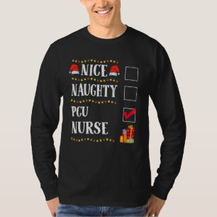 Funny Nice Naughty Pcu Nurse Christmas Santa T-Shirt