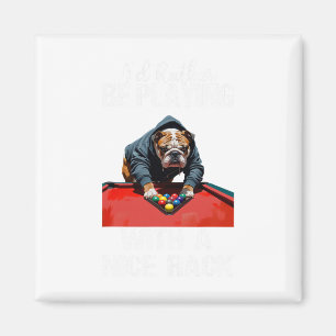Funny Nice Rack Bulldog Pool Billiards For Men Wom Magnet