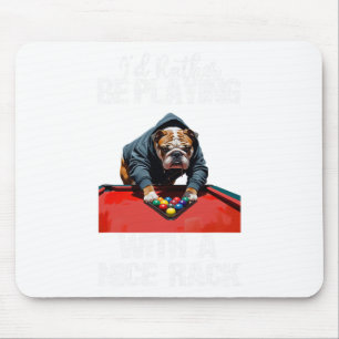 Funny Nice Rack Bulldog Pool Billiards For Men Wom Mouse Mat