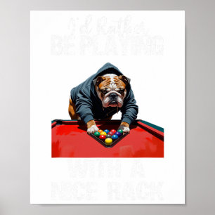 Funny Nice Rack Bulldog Pool Billiards For Men Wom Poster