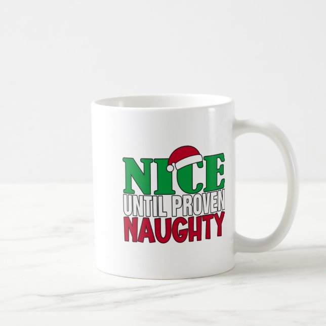 Funny Nice Until Proven Naughy Christmas Joke  Coffee Mug (Right)