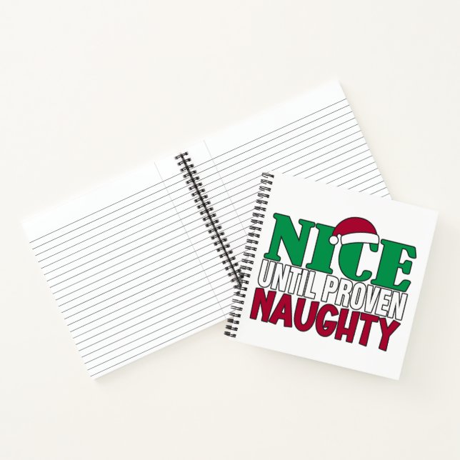 Funny Nice Until Proven Naughy Christmas Joke  Notebook (Inside)