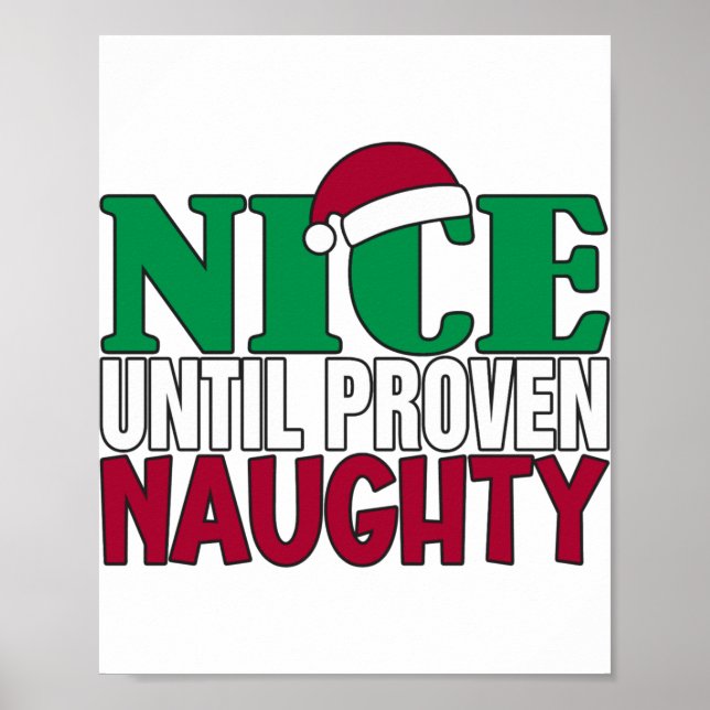 Funny Nice Until Proven Naughy Christmas Joke  Poster (Front)