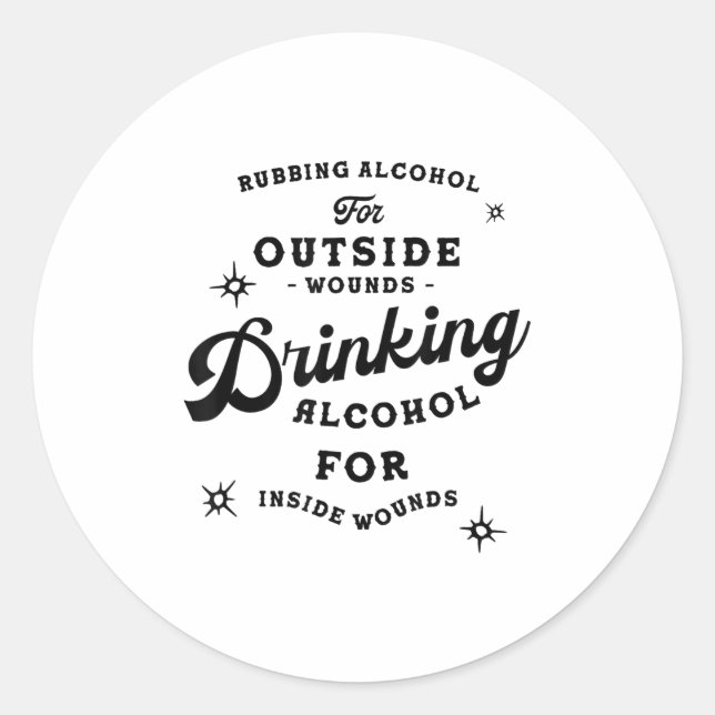 Funny Nick Miller Quote Shirt_ Alcohol Saying New  Classic Round Sticker (Front)