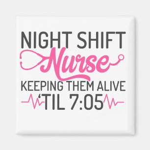 Funny Night Shift Nurse Magnet