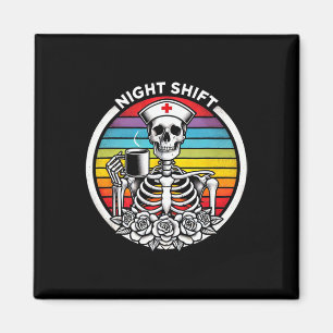 Funny Night Shift Nurse Skeleton Women Halloween R Magnet