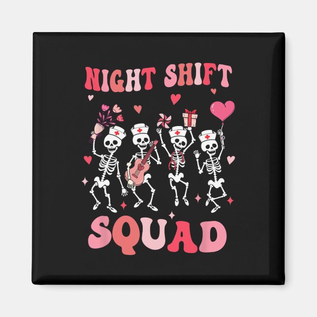 Funny Night Shift Squad Nurses Skeleton Dancing Va Magnet (Front)