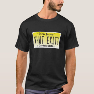 Funny NJ What Exit New Jersey Garden State Parkway T-Shirt