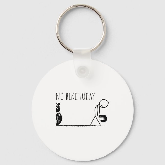 Funny No Bike Today  Key Ring (Front)