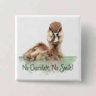 Funny, No Chocolate, No Smile, Angry Duck, Bird 15 Cm Square Badge