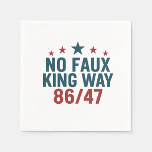 Funny No Faux King Way 86 47 4th Of July Napkin
