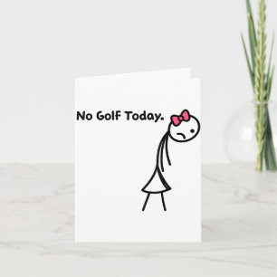 Funny No Golf Today Golf Srt For Golf Lovers Girls Card