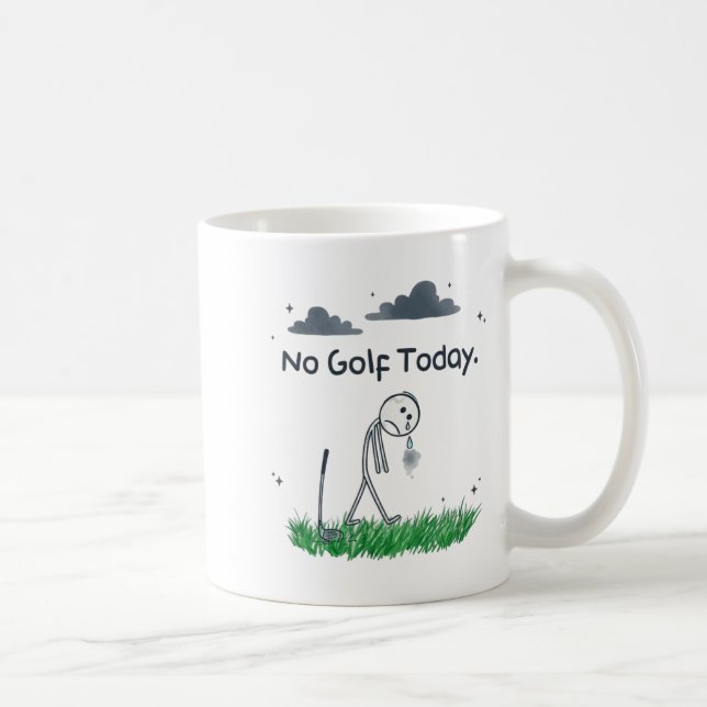 Funny No Golf Today Sad Stickman Golfer Golfers Me Coffee Mug (Right)