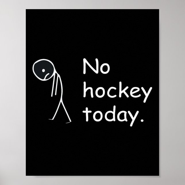 Funny No Hockey Today!  Poster (Front)