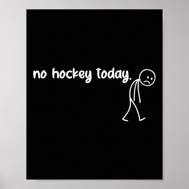 Funny No Hockey Today  Poster (Front)