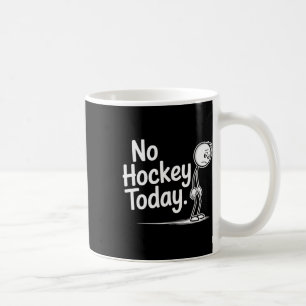 Funny No Hockey Today Sad Stickman Ice Hockey Love Coffee Mug
