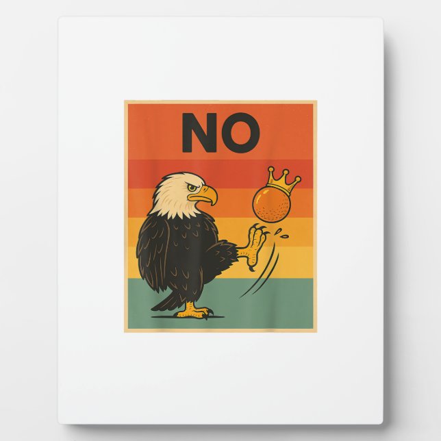 Funny No Kings In America Men Women Plaque (Front)