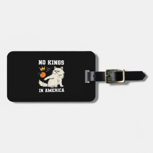 Funny No Kings In America Retro Classic Luggage Tag