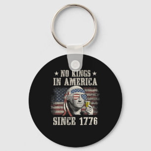 Funny No Kings In America Since 1776 4th Of July M Key Ring