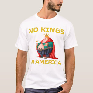 Funny No Kings In America USA Independence T-Shirt