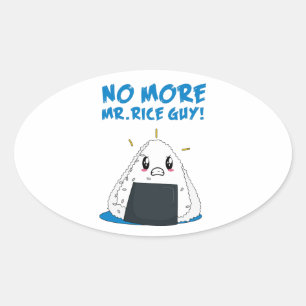 Funny No More Rice Guy Oval Sticker