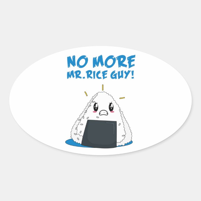 Funny No More Rice Guy Oval Sticker (Front)