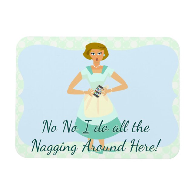 Funny No Nagging Smart Phone Kitsch Art Magnet (Horizontal)