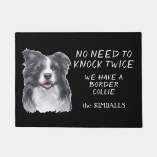 Funny No Need To Knock Border Collie Doormat