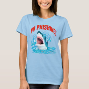 Funny No Phishing Shark T-Shirt
