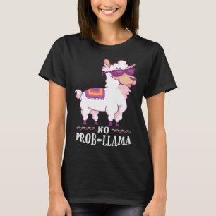 Funny No Prob-Llama Alpaca Lover T-Shirt