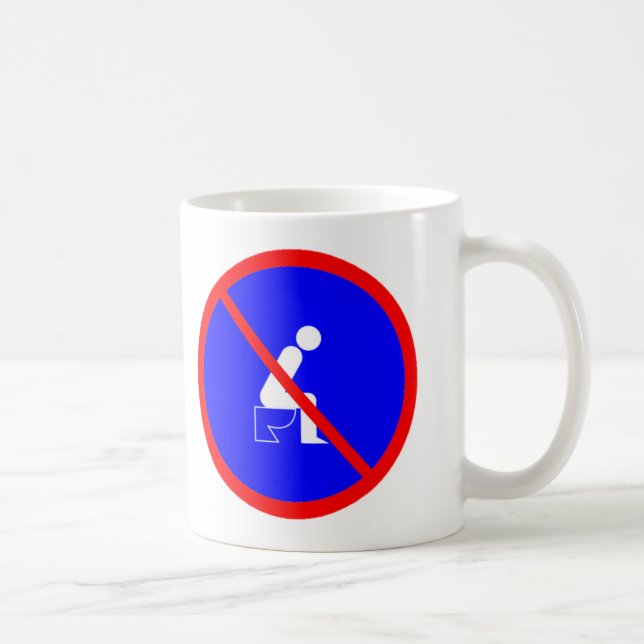 Funny No Sitting On Toilet Sign Cup (Right)