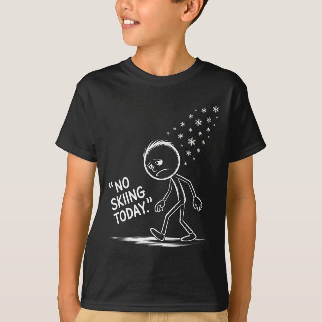 Funny No Skiing Today 2  T-Shirt (Front)