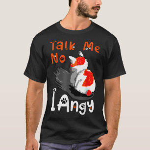 Funny No Talk Me I Angy Meme, Chonky Cat Adoption  T-Shirt