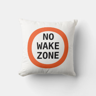 Funny No Wake Zone Lake House Decor Cushion