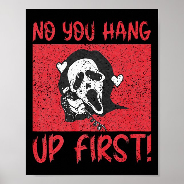 Funny No You Hang Up First Gho-st Calling Hello Ha Poster (Front)