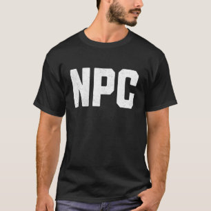 Funny Non Playable Character NPC T-Shirt