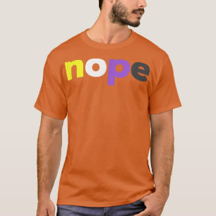 Funny Nonbinary Pridenope NonbinaryLGBTQ Enby Flag T-Shirt