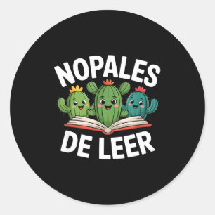 Funny nopales de leer cacti book lovers saying classic round sticker