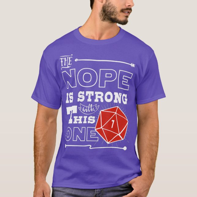 Funny Nope D20 Dice Dungeon Crawler Dragons T-Shirt (Front)